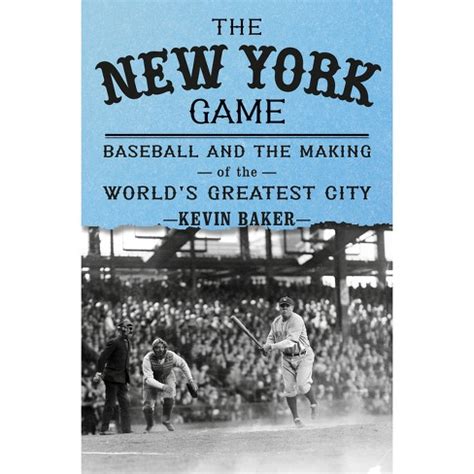 Book Review: ‘The New York Game,’ by Kevin Baker